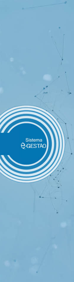 Descrição: Gif animado que tem, na parte central, esferas concêntricas e lemos "Sistema e-Gestão". A imagem toda tem tons de azul, além da cor branca. Ao fundo, vemos uma ilustração que remete a conexões.